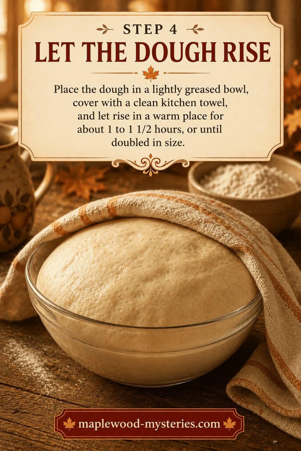 Cinnamon rolls step 4: dough rising in a covered bowl